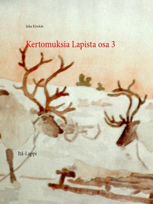 cover image of Kertomuksia Lapista osa 3